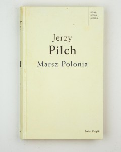 Marsz Polonia, Pilch J.