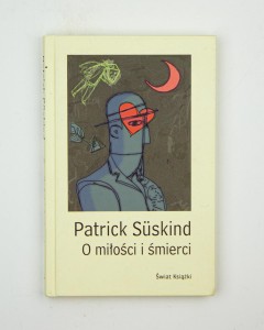 O miłości i śmierci, Suskind P.