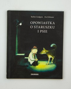Opowiastka o staruszku i psie, Lindgren B., Eriksson E.