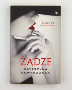 Żądze, Nowakowska K.