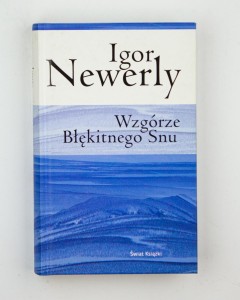 Wzgórze Błękitnego Snu, Newerly I.