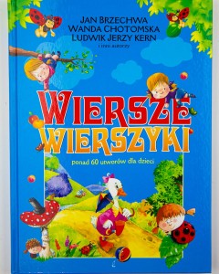 Wiersze i wierszyki , Brzechwa J., Chotomska W. i inni
