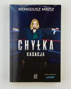 Chyłka. Kasacja, Mróz R.