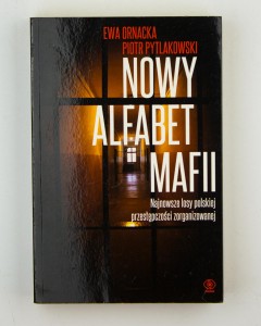 Nowy alfabet mafii, Ornacka E., Pytlakowski P.