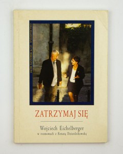 Zatrzymaj się, Eichelberger W., Dziurdzikowska R.