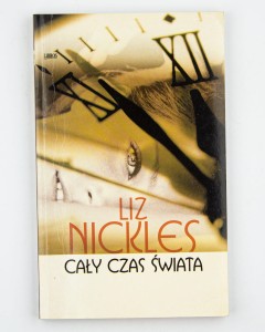 Cały czas świata, Nickles L.