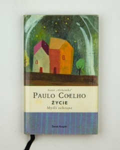 Życie. Myśli zebrane, Coelho P.