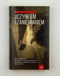 Uczynkiem i zaniedbaniem, Kanios M.