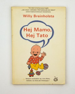 Hej mamo, hej tato, Breinholsta W.