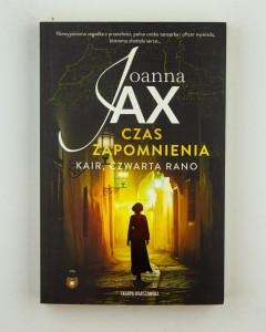 Czas zapomnienia. Kair, czwarta rano, Jax J.