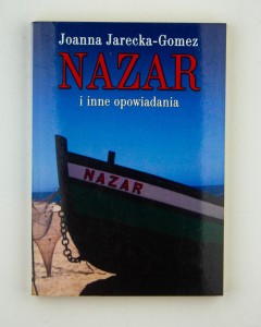 Nazar i inne opowiadania, Jarecka-Gomez J.