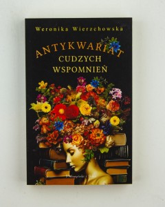 Antykwariat cudzych wspomnień, Wierzchowska W.