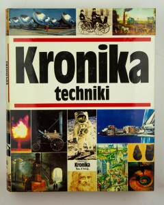 Kronika techniki, pr. zbiorowa Michalik M.B.