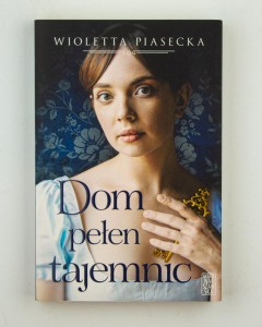 Dom pełen tajemnic, Piasecka W.