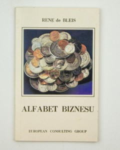 Alfabet biznesu, de Bleis R.