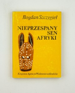 Nieprzespany sen Afryki, Szczygieł B.