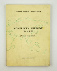 Konflikty zbrojne w Azji (Analiza i komentarze), Dworecki S., Kęsoń T.