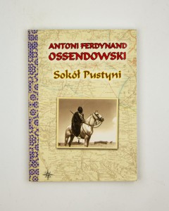 Sokół Pustyni, Ossendowski A. F.