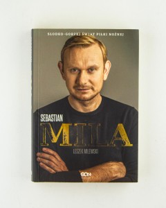 Mila. Słodko-gorzki świat piłki nożnej, Mila S., Milewski L.