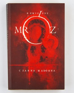 Czarna Madonna, Mróz R.