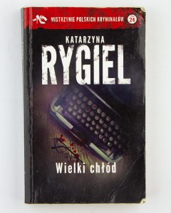 Wielki chłód, Rygiel K.