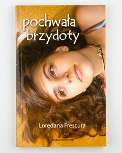 Pochwała brzydoty, Frescura L.