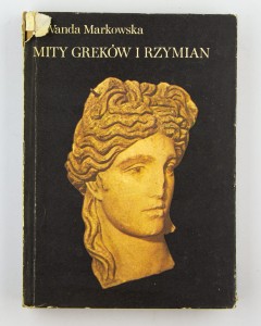 Mity Greków i Rzymian, Markowska W.