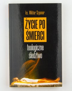 Życie po śmierci, Szponar W.