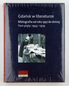 Gdańsk w literaturze. bibliografia od roku 997 do dzisiaj, t.V (folia)