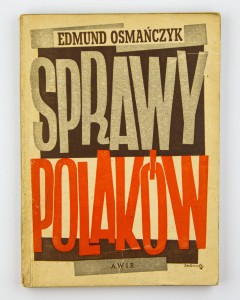 Sprawy Polaków, Osmańczyk E.