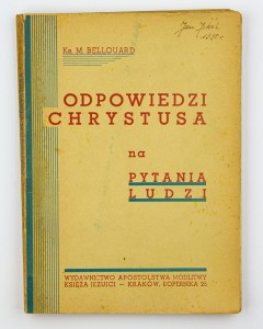 Odpowiedzi Chrystusa na pytania ludzi, ks. Bellouard M.