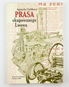 Prasa okupowanego Lwowa, Cieślikowa A.