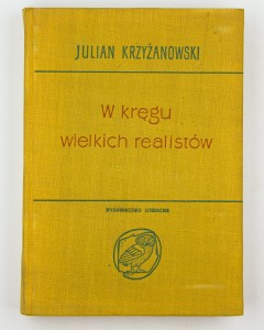 W kręgu wielkich realistów, Krzyżanowski J.