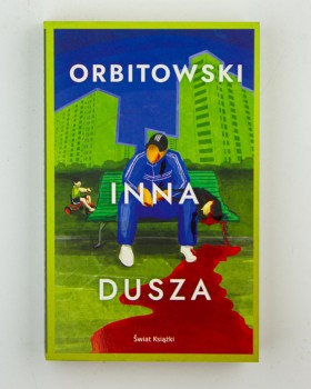 Inna dusza, Orbitowski Ł.