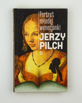 Portret młodej wenecjanki, Pilch J.