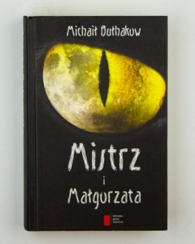 Mistrz i Małgorzata, Bułhakow M.