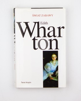 Świat zabawy, Wharton E.