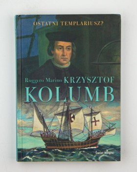 Krzysztof Kolumb. Ostatni templariusz?, Marino R.