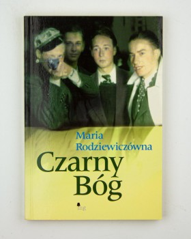 Czarny Bóg, Rodziewiczówna M.