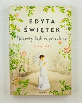 Sekrety kobiecych dusz, Świętek E.
