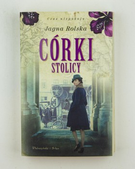 Córki stolicy, Rolska J.