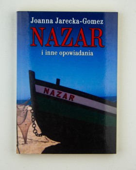 Nazar i inne opowiadania, Jarecka-Gomez J.