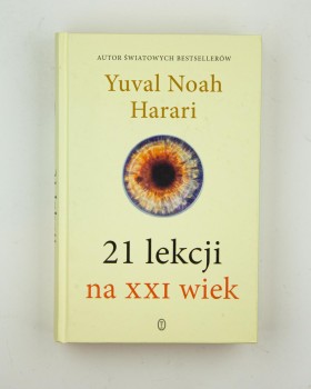 21 lekcji na XXI wiek, Harari Y. N.