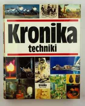 Kronika techniki, pr. zbiorowa Michalik M.B.