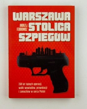Warszawa stolica szpiegów, Fedorowicz A.
