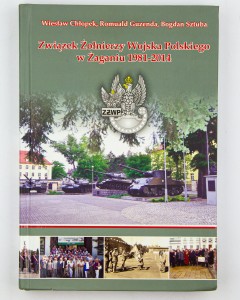 Związek Żołnierzy Wojska Polskiego w Żaganiu 1981 - 2014