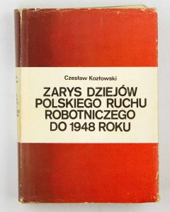 Zarys dziejów Polskiego Ruchu Robotniczego, Kozłowski Cz.