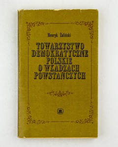 Towarzystwo Demokratyczne Polskie o władzach powstańczych