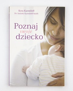 Poznaj swoje dziecko, Karmiloff K.