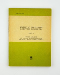 Wypisy do seminariów z historii wojskowej, część III, oprac. Zapolski S.